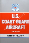 Book cover of U.S. Coast Guard Aircraft since 1916 by PEARCY, Arthur